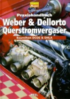 Praxishandbuch Weber Dellorto Querstromvergaser  Baureihen DCOE & DHLA (VERSANDKOSTENFREI)