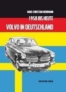 50 Jahre Volvo in Deutschland. Von 1958 bis 2008. (VERSANDKOSTENFREI)