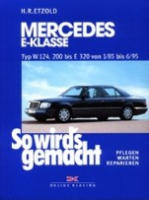 Reparaturanleitung Mercedes-Benz E-Klasse W 124 1/85 bis 6/95