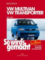 Reparaturanleitung VW Multivan / VW Transporter 115/235 PS u. Diesel 86-174 PS ab 5/2003